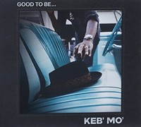 Keb' Mo - Good To Be... - Cd - G3Z
