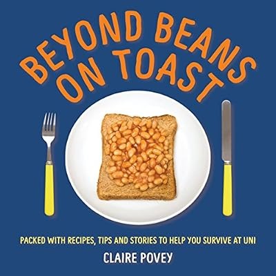 Beyond Beans on Toast, Claire Povey, Used; Good Book