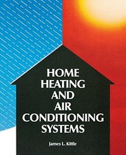 HOME HEATING & AIR CONDITIONING SYSTEMS By James Kittle **Mint Condition**