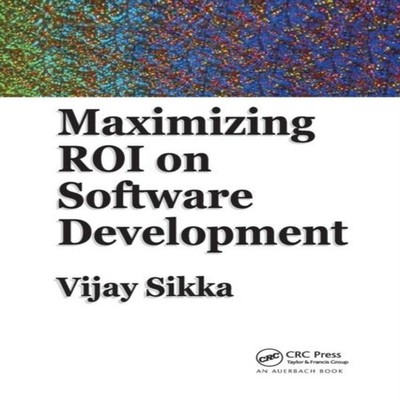 Maximizing ROI on Software Development Vijay Sikka Paperback Tayl
