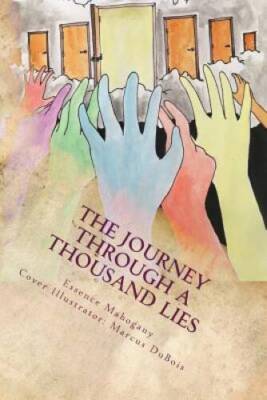 The Journey Through a Thousand Lies: Instructions for The Game of Life:  - GOOD