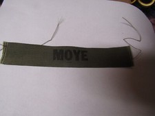 MILITARY PATCH OLDER COMBAT USED NAME TAPE SEW ON SUBDUED SYNTHETIC NAME MOYE