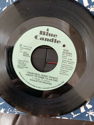 Paulette Reaves Your Real Good Things About To Come To An End Blue Candle N.MINT