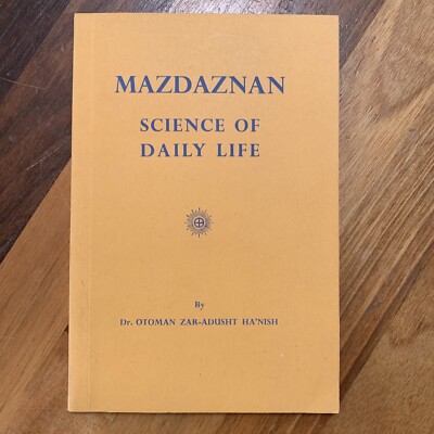 Mazdaznan - Science of Daily Life by Dr. Otoman Zar-Adusht Ha'nish 1965