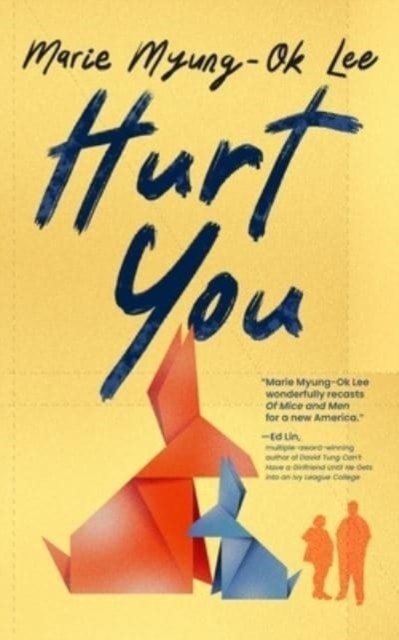 Hurt You by Marie Myung-Ok Lee HARDBACK 9798200758098