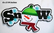 SNOW TITLE WINTER scrapbook piecing premade 3D die cut by Rhonda