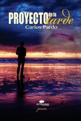 Proyecto de La Tarde: Poesia by Pardo, Carlos, Like New Used, Free shipping i...