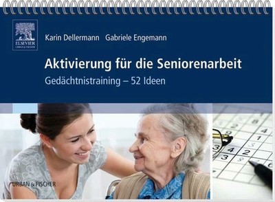 Aktivierung für die Seniorenarbeit: Buch Urban & Fischer Verlag/Elsevier GmbH