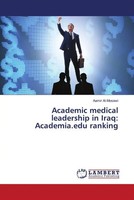 Aamir Al-Mosawi | Academic Medical Leadership In Iraq: Academia.Edu Ranking