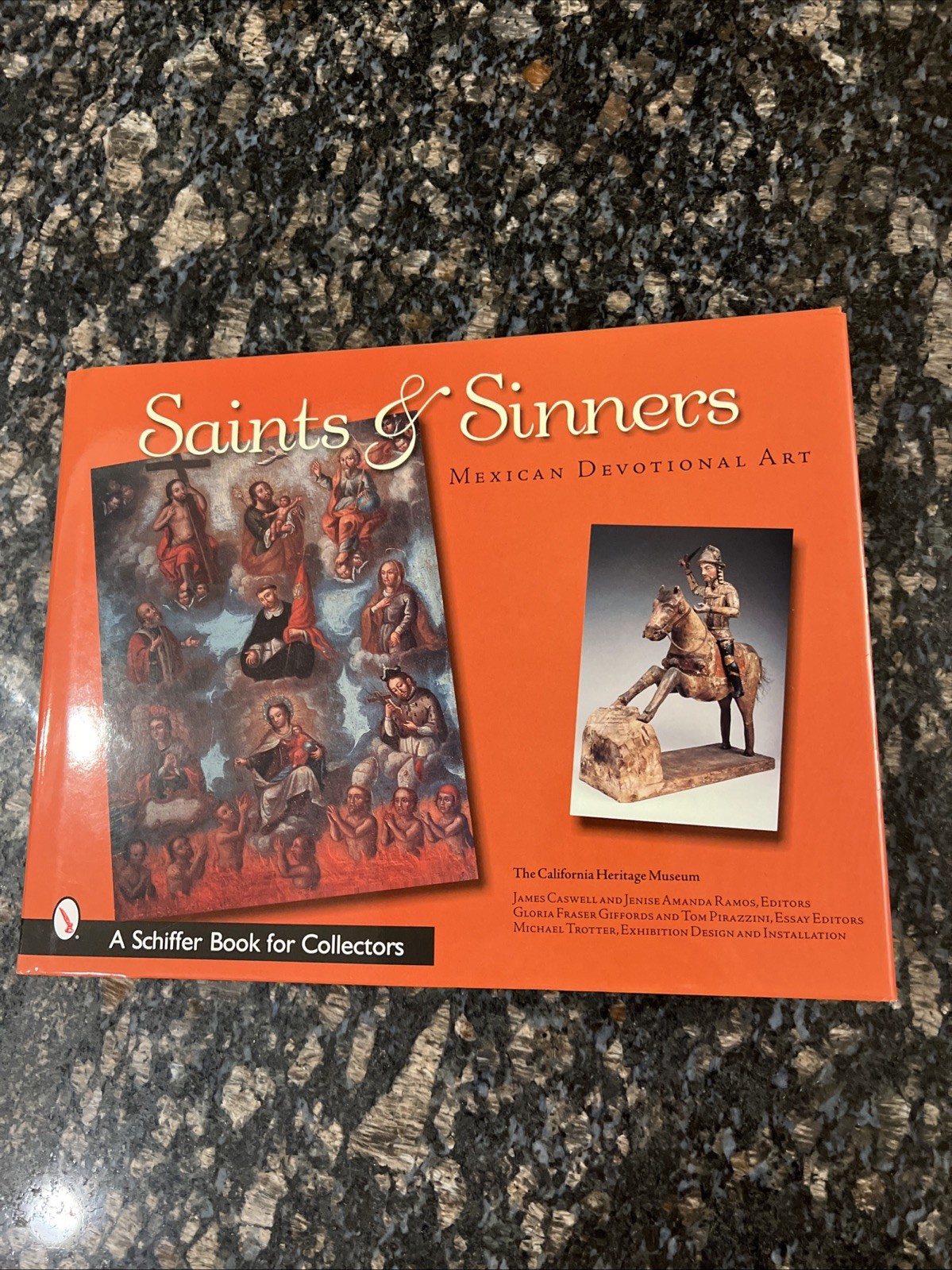 Saints & Sinners: Mexican Devotional Art by California Heritage Museum HB/DJ