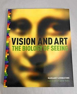 Vision and Art: The Biology - Paperback, by Livingstone Margaret S. - Very Good