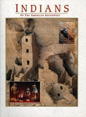 Indians of the American Southwest,Steven L. Walker