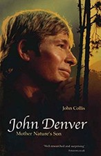 John Denver : Mother Nature's Son Paperback John Collis