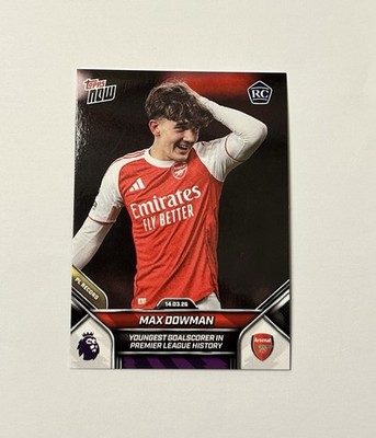 2026 Max Dowman Topps Now #156 Arsenal - Youngest Premier League Goalscorer RC