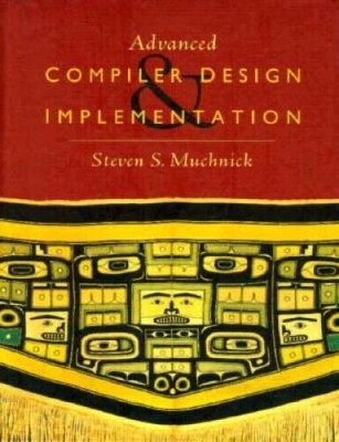 Advanced Compiler Design and Implementation - Hardcover - VERY GOOD