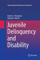 Kristin C. Thompson (U. A.) | Juvenile Delinquency And Disability | Taschenbuch