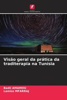Badii Amamou (U. A.) | VisãO Geral Da PráTica Da Traditerapia Na TuníSia | Buch