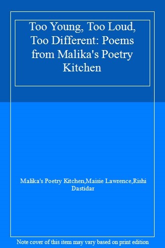 Too Young, Too Loud, Too Different: Poems from Malika's Poetry K