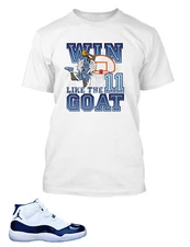 Graphic Player Win Like the GOAT  Street Sneaker Tee Shirt To Match AIR J11 Shoe