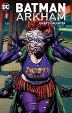 Batman Arkham: Joker's Daughter by Various