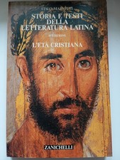 Storia e testi della letteratura latina, , L'età cristiana, Italo Mariotti, 1993