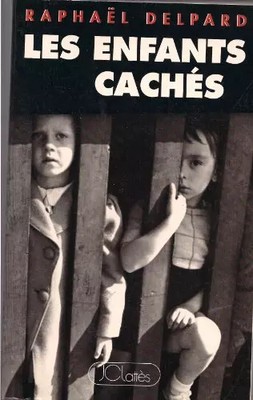 Die versteckten Kinder, Raphaël Delpard
