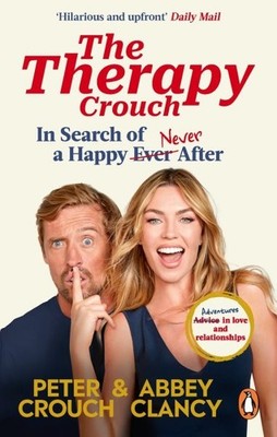 Therapy Crouch : In Search of Happy Never After, Paperback by Clancy, Abbey, ...
