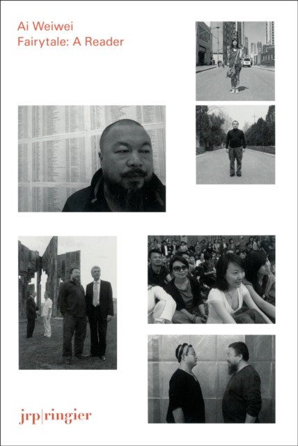 Ai Weiwei: Fairytale A Reader by Daniel Birnbaum (Paperback Book)