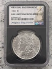 1886 MORGAN SILVER DOLLAR NGC ORIGINAL BAG FRAGMENT BRILLIANT UNCIRCULATED NICE