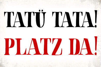 Holzschild 18x12 Tatü Tata Platz da Geschenk Wand Deko Bar Kneipe Sammler Gesche