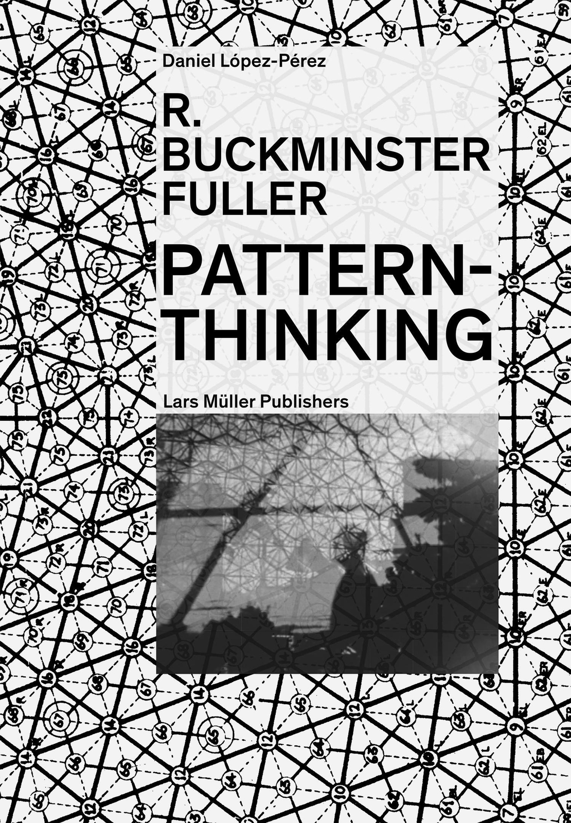 R. Buckminster Fuller - Pattern-thinking | Daniel López-pérez |