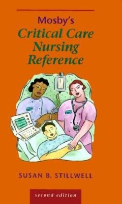 Mosbys Critical Care Nursing Reference, 2e - Turtleback - GOOD