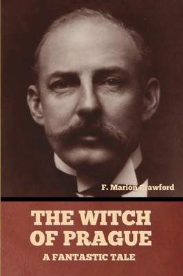 F. Marion Crawford | The Witch of Prague | Taschenbuch | Englisch (2025)