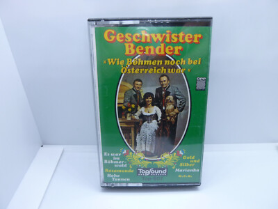 Musik Kassette MC - Geschwister Bender - Wie Böhmen noch bei Österreich war