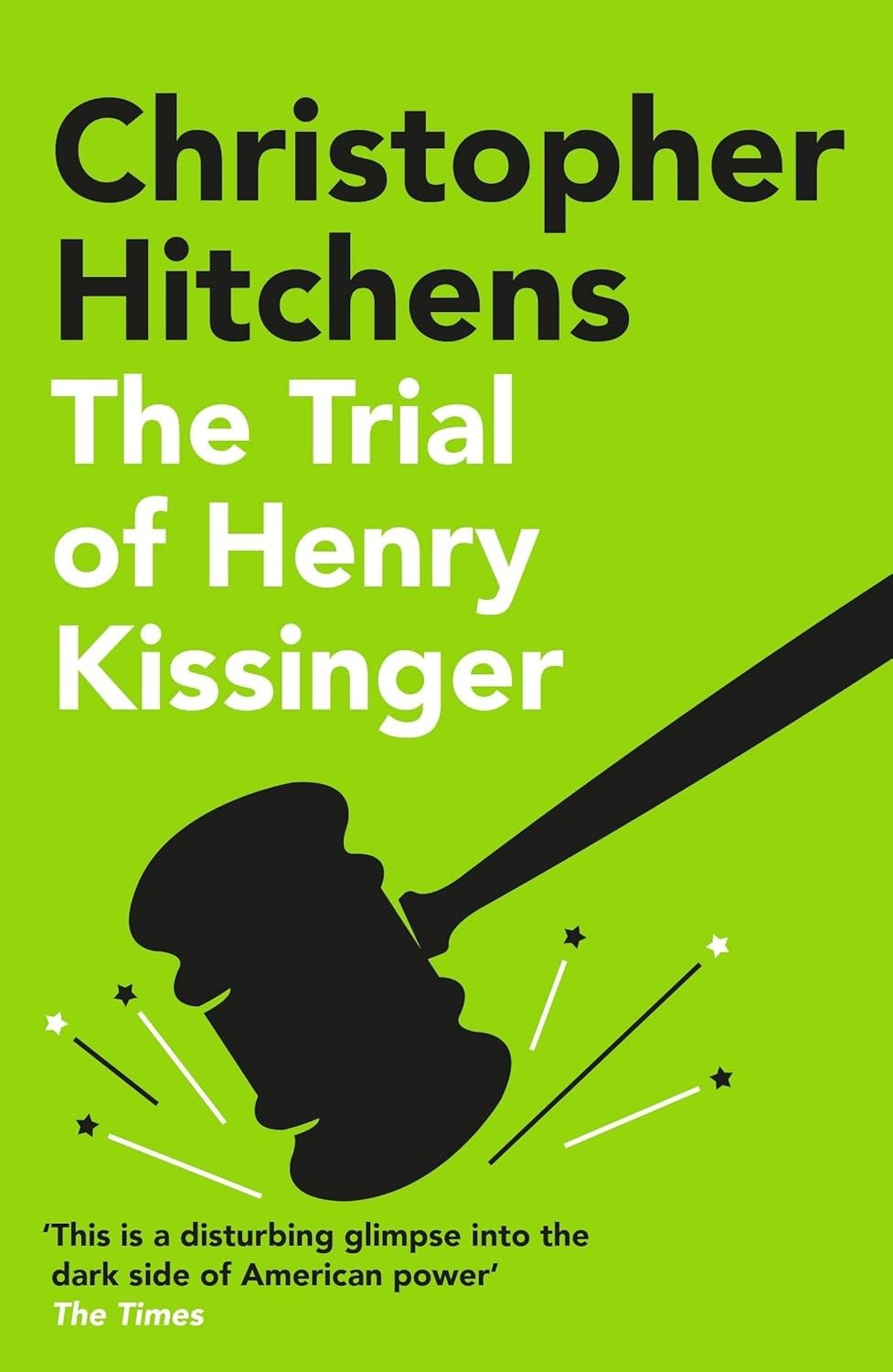 Trial of Henry Kissinger by Christopher Hitchens 9781838952297