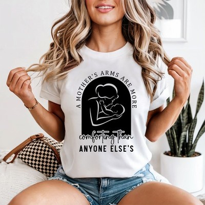 A Mothers Arms Are More Damen T-Shirt Neu Mama Mama Leben Geschenk für Sie