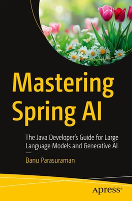 Banu Parasuraman | Mastering Spring AI | Taschenbuch | Englisch (2024) | xv