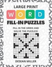 Word Fill In Puzzles Book for Adults: Large Print Fill In Puzzle Books 100 Wor