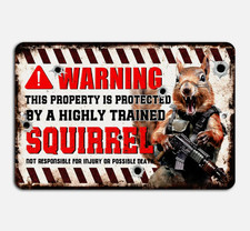 Warning Squirrel Sign This Property Protected Highly Trained Squirrel
