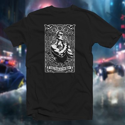 Like Tears in the Rain COTTON T-SHIRT Roy Batty Blade Runner Hauer Ford Young
