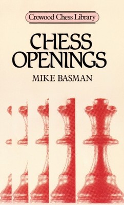 Chess Openings by Mike Basman (Paperback Book)