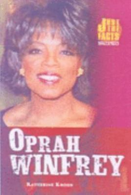 Oprah Winfrey (Just the Facts Biographies) by Katherine E. Krohn