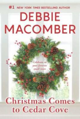 Christmas Comes to Cedar Cove: An Anthology (A Cedar Cove Novel) - VERY GOOD