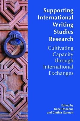 Supporting International Writing Studies Research: Cultivating Capacity Through