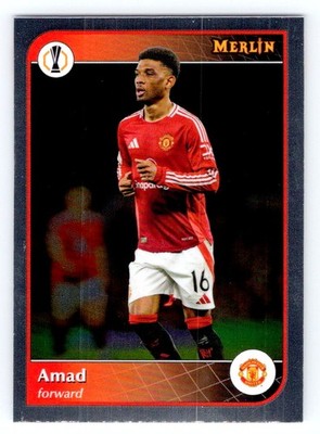 2024-25 TOPPS Merlin UCC Manchester United Amad 117
