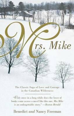 Mrs. Mike - Paperback By Freedman, Benedict - GOOD
