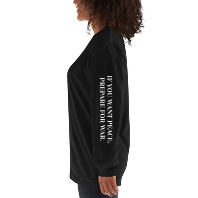 IF YOU WANT PEACE... Long sleeve t-shirt
