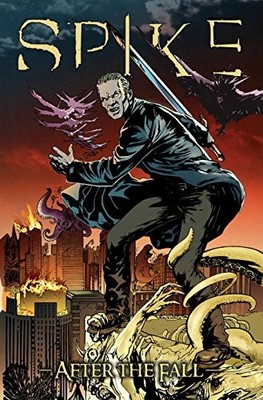 SPIKE: AFTER THE FALL (SPIKE (NUMBERED)) By Brian Lynch - Hardcover *Excellent*