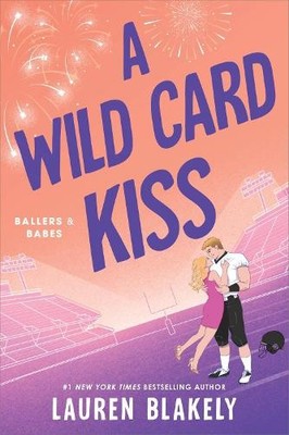 Lauren Blakely A Wild Card Kiss (Taschenbuch) Ballers and Babes