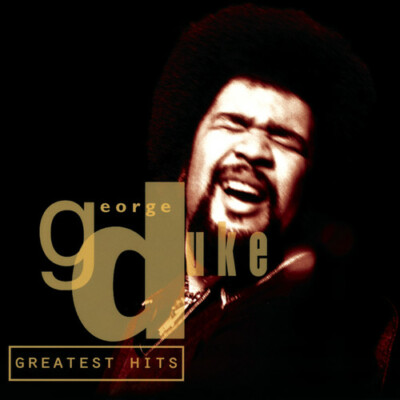 Greatest Hits by George Duke (CD, 1996, Epic) *NEW* *FREE Shipping*